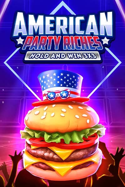Amercian Party Riches
